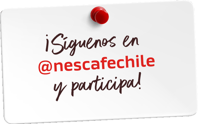 un letrero manuscrito que dice ¡Síguenos en @nescafechile y participa!