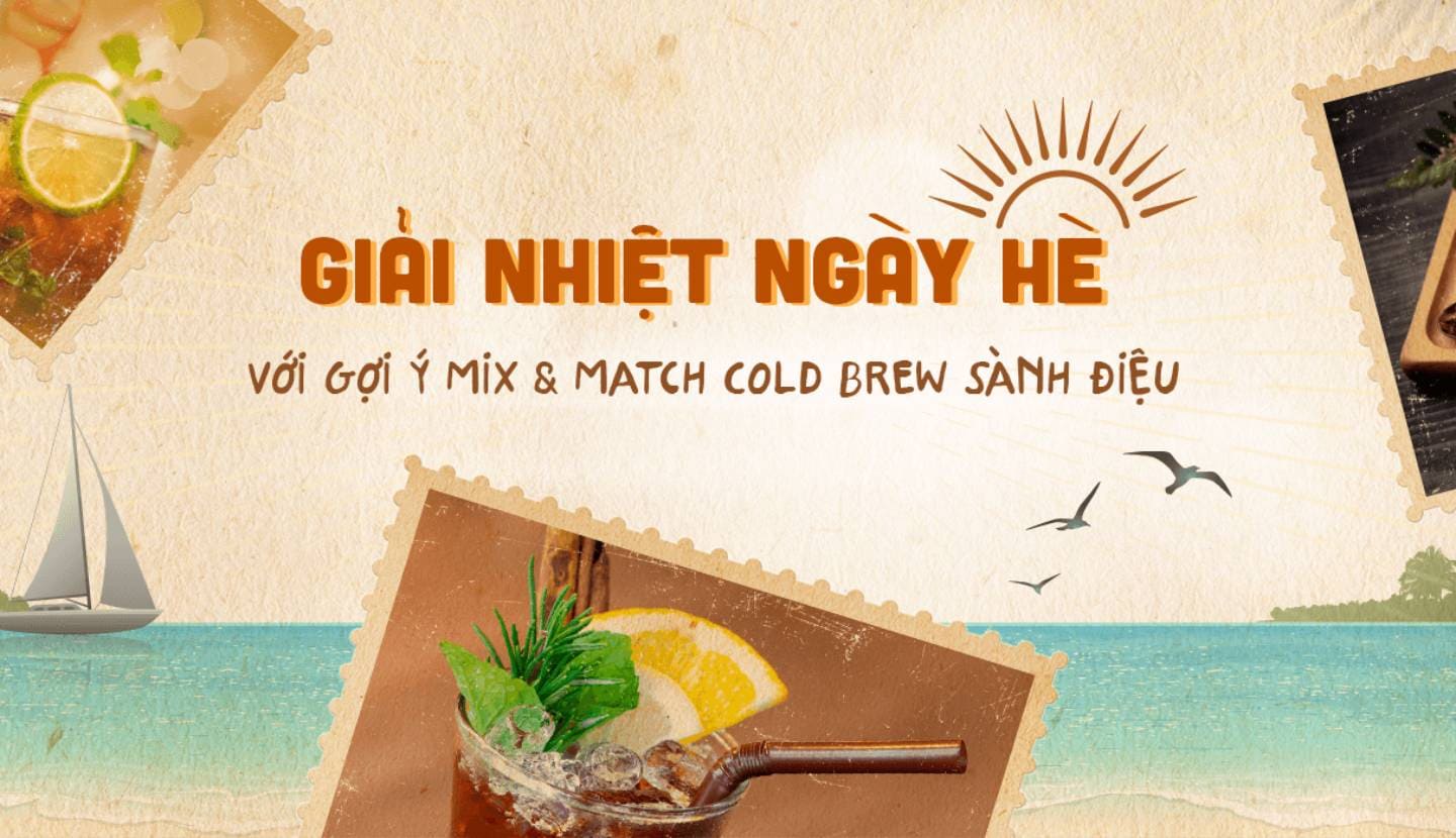 Giải nhiệt ngày hè với gợi ý mix & match Cold Brew sành điệu